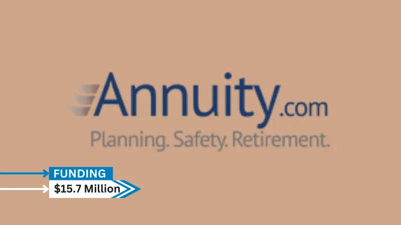 Annuity.com, Inc. Secures $15.7 Million Seed Funding to Tap into $1.5 Trillion Annuity Market with Innovative Fintech