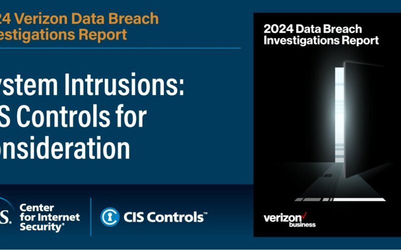 CIS Controls Featured as Recommended Defenses in Verizon's 2024 Data Breach Investigations Report