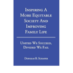 Inspiring A More Equitable Society And Improving Family Life United We Succeed, Divided We Fail