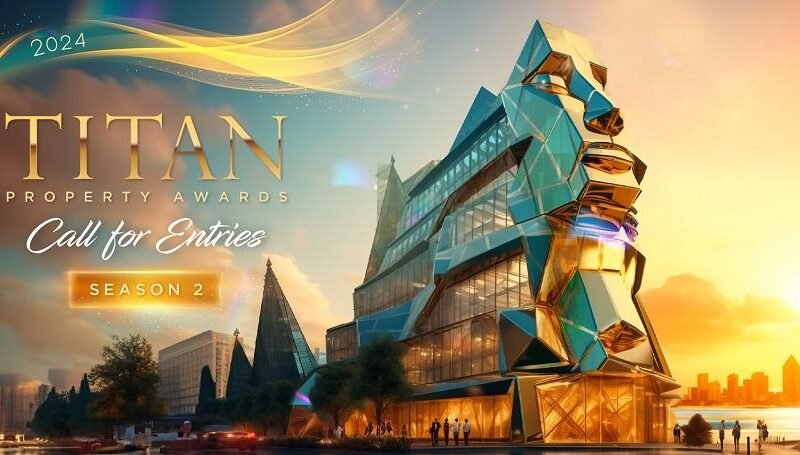 The 2024 TITAN Property Awards Proudly Announces its Category Winners of the Year for Season 1